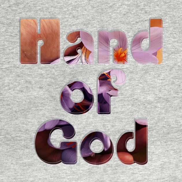 Hand of God by afternoontees